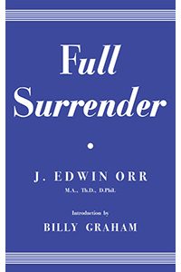 Full-Surrender-by-J-Edwin-Orr-at-Enduring-Word