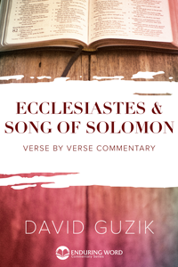 Ecclesiastes and Song of Solomon Commentary - Guzik