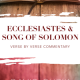 Ecclesiastes and Song of Solomon Commentary - Guzik