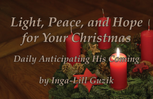 Light, Peace, and Hope for Your Christmas