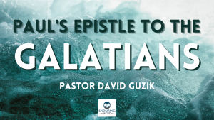 Galatians David Guzik Enduring Word