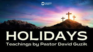 Holiday Teachings by David Guzik