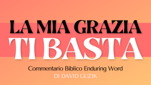 ITALIAN My Grace is Sufficient YouVersion Enduring Word