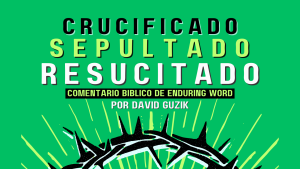 Spanish Easter YouVersion Enduring Word