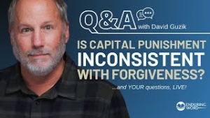 Is Capital Punishment Inconsistent with Forgiveness? - LIVE Q&A on June 20, 2024